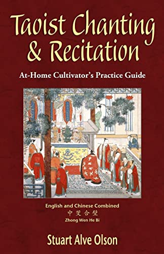 Taoist Chanting & Recitation: An At-Home Cultivator’s Practice Guide von CREATESPACE